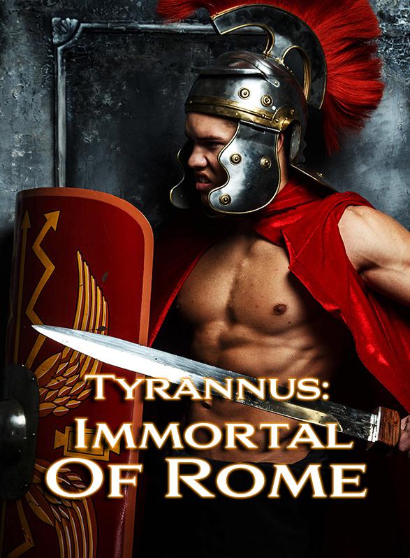 Story Game: Tyrannus: Immortal of Rome Book Cover Image