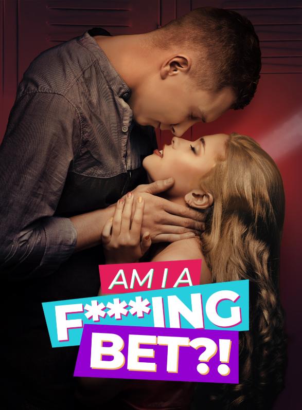 Story Game: Am I A F*&#ing Bet?! Book Cover Image