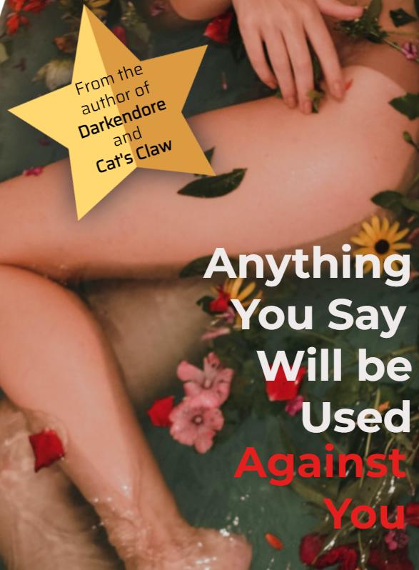Story Game: Anything You Say Will be Used Against You Book Cover Image
