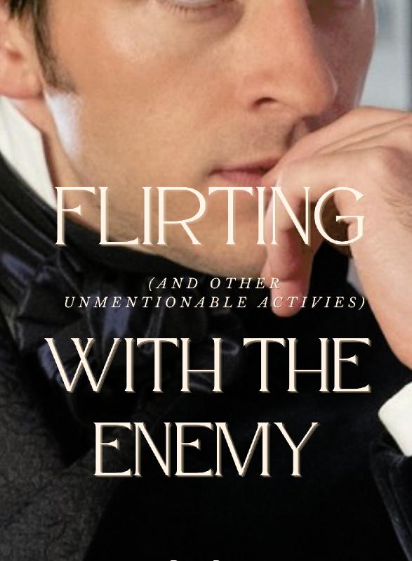 Story Game: Flirting (And Other Unmentionable Activities) With The Enemy  Book Cover Image
