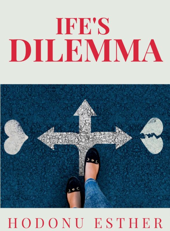 Story Game: Ife's Dilemma Book Cover Image