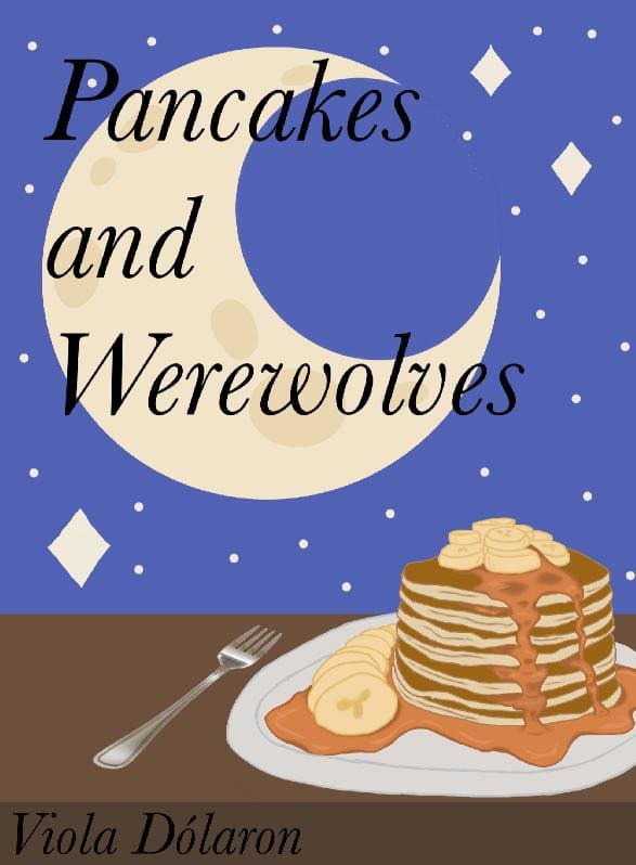 Story Game: Pancakes and Werewolves Book Cover Image